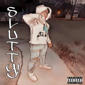 SLUTTY (feat. ReemTheGaslete)