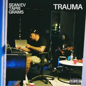 Trauma (feat. Tapri Grams)