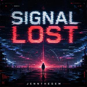 Signal lost