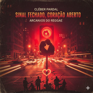 Sinal Fechado, Coração Aberto