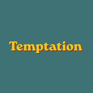 Temptation