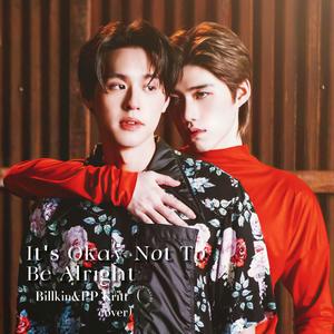 It's Okay Not To Be Alright-BKPP