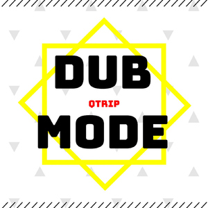 Dub Mode