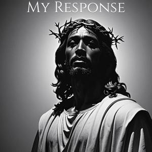 My Response