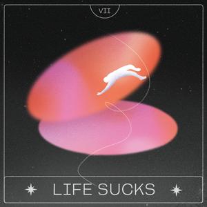 LIFE S**KS