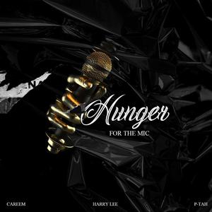 Hunger For The Mic (feat. Harry Lee & P-Tah)