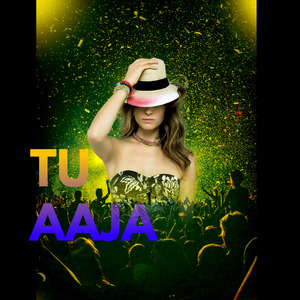 Tu Aaja