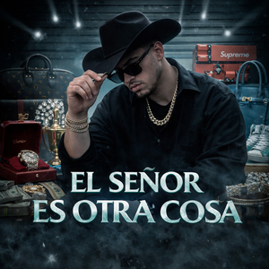 El Señor Es Otra Cosa