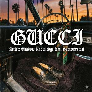 GUCCI (feat. Gurixgrewal)
