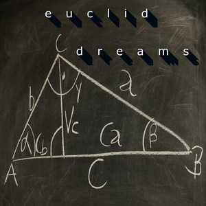 Euclid Dreams