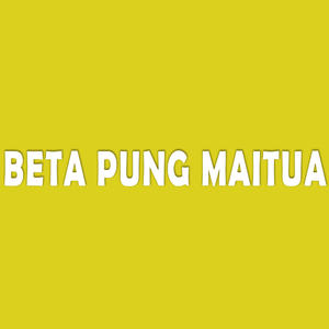 BETA PUNG MAITUA