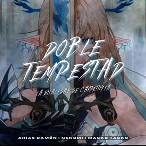 Doble Tempestad (La Dualidad de Cartethyia)