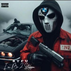 Mr 2 Steppa Stfu