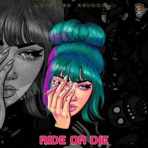 Ride Or Die (feat. Belucci)