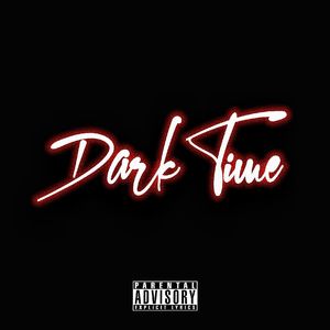 Dark Time(Prodby TNT&YUSENISHERE)
