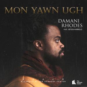 Mon Yawn Uhg (feat. Keyon Harrold)