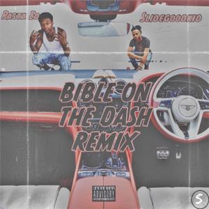 Bible On The Dash (feat. Slide Good Kid) (Remix)