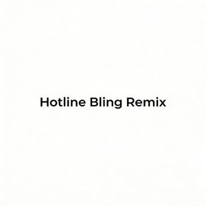☏(hotline bling remix)