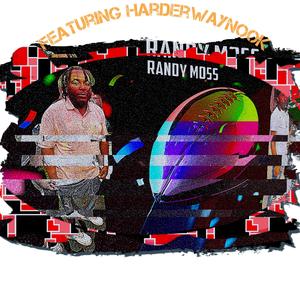Randy Moss (feat. HarderWayNook)