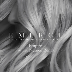Empires (White Numen Remix)