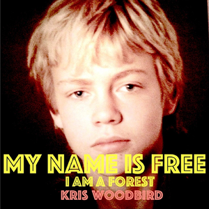 My Name Is Free, I Am a Forest