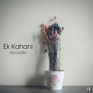 Ek Kahani (Acoustic Version)