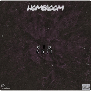 Dipshit (feat. Mark Faroudi of 408)