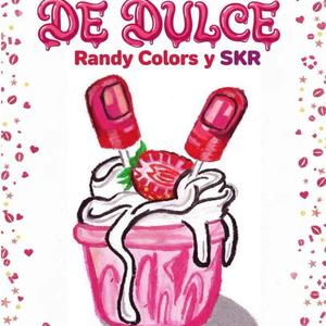 De Dulce (feat. SKR)