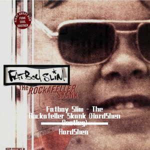 The Rockafeller Skank (HardShen Bootleg)