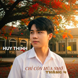 Chỉ Còn Mùa Nhớ Tháng 4