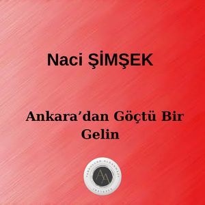 Ankara'dan Göçtü Bir Gelin