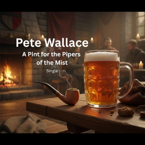 A Pint for the Pipers of the Mist