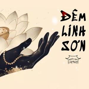 Đêm Linh Sơn - Nhạc Thiền an lạc