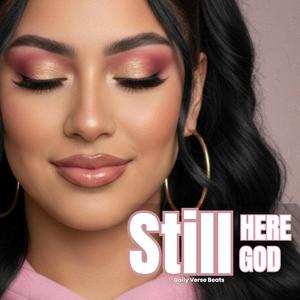 Still Here, Still God