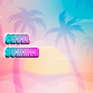 Cruel Summer (Remix)