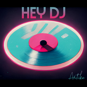Hey DJ