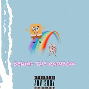 Behind the rainbow