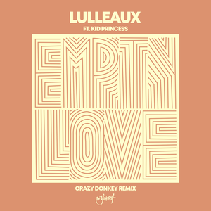 Empty love (Crazy Donkey Remix)
