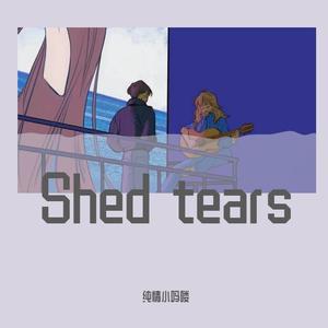 Shed tears