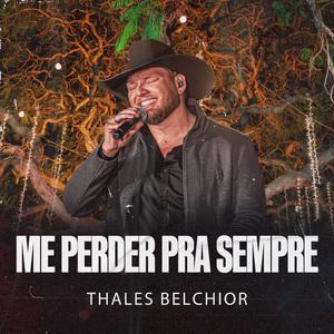 Me Perder Pra Sempre (Ao Vivo)