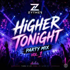 Higher Tonight Party mix, Vol. 1