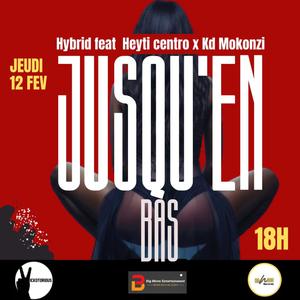 JUSQU'EN BAS (feat. HEYTI CENTRO & KD MOKONZI)