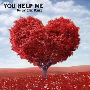 You Help Me (feat. Big Donzz)