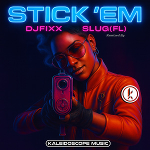 STICK'EM (SluG (FL) Remix)