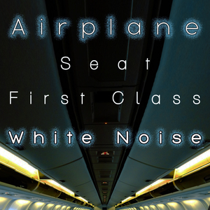 Airplane Seat First Class White Noise (4 Minutes)