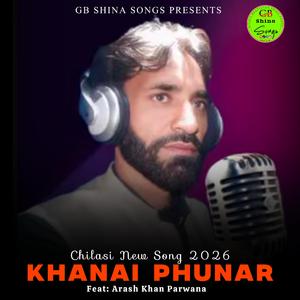 Khanai Phunar (Chilasi New Song 2026) (feat. Arash Khan Parwana)