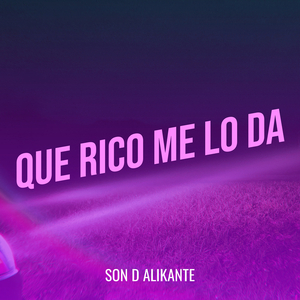 Que Rico Me Lo Da