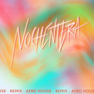 Nochentera (Afro House Remix)