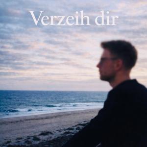 Verzeih dir (Akustik Version)