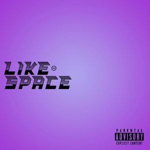 LIKE SPACE（prod.tired&roccky）
